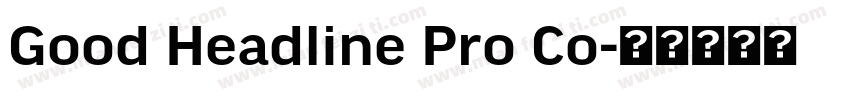 Good Headline Pro Co字体转换